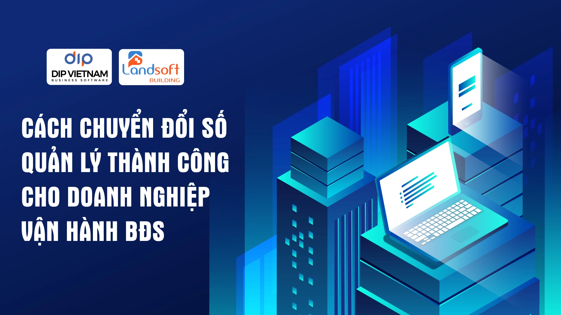 7 Điều Cần Chuẩn Bị Khi Áp Dụng Phần Mềm Quản Lý Vận Hành Toà Nhà