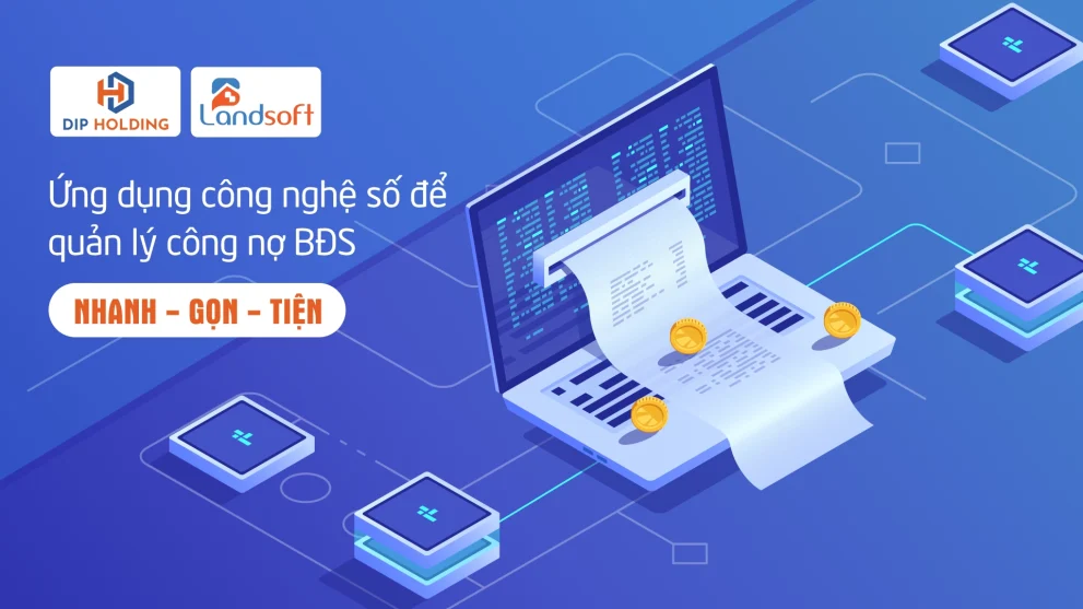 Landsoft – Giải Pháp Quản Lý Hợp Đồng Bất Động Sản Và Công Nợ Hiện Đại