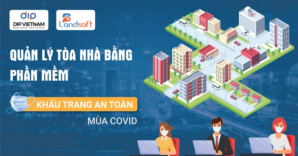 Tăng Chất Lượng Dịch Vụ Quản Lý Toà Nhà Nhờ Dùng Đúng Phần Mềm