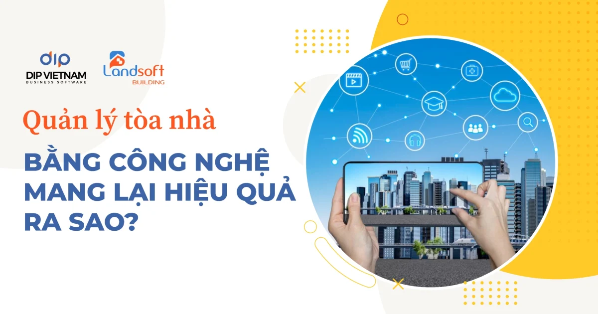 Giải Pháp Công Nghệ Giúp Doanh Nghiệp Thắng Đấu Thầu Quản Lý Chung Cư