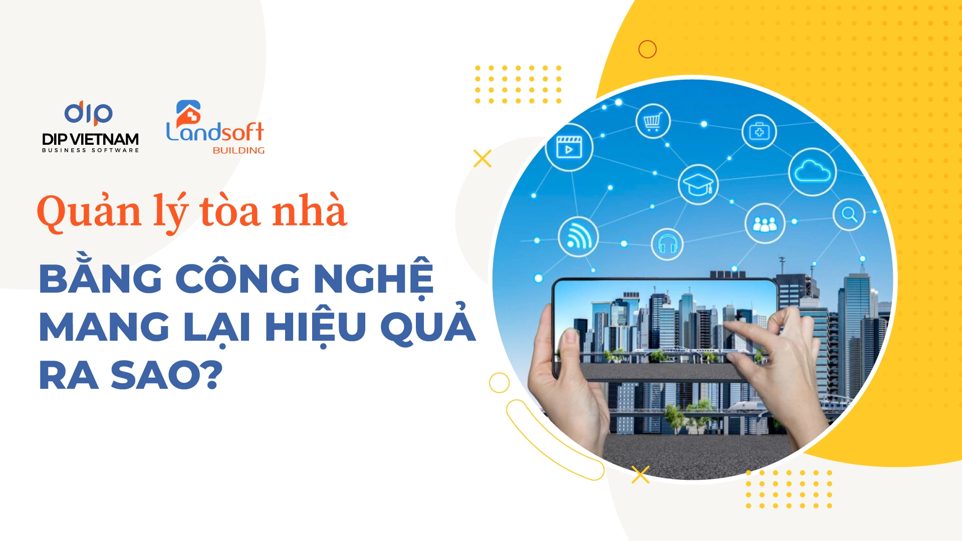 Giải Pháp Công Nghệ Giúp Doanh Nghiệp Thắng Đấu Thầu Quản Lý Chung Cư
