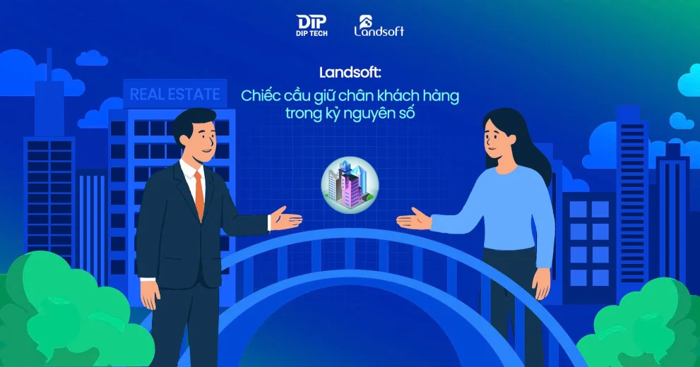 Vì sao Landsoft vượt trội hơn các phần mềm bất động sản khác? Bí quyết quản lý dự án hiệu quả cho chủ đầu tư