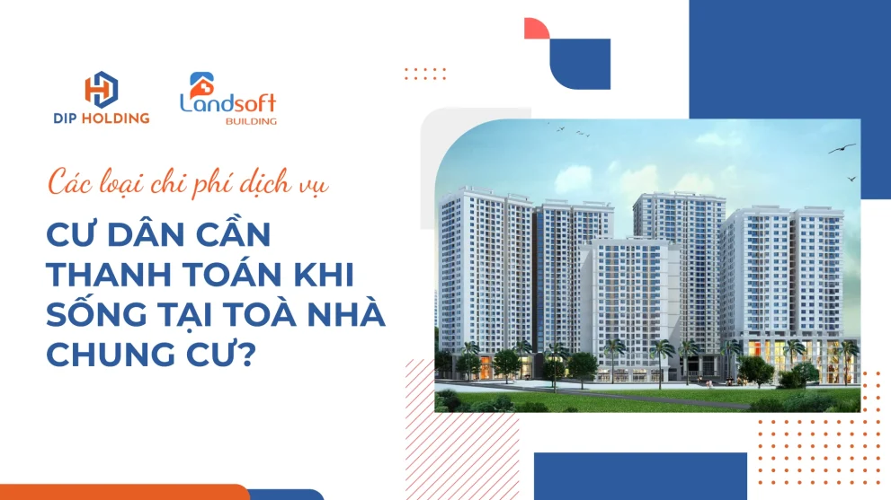 Quản lý thu phí tòa nhà tự động bằng phần mềm Landsoft Building có lợi ích gì?