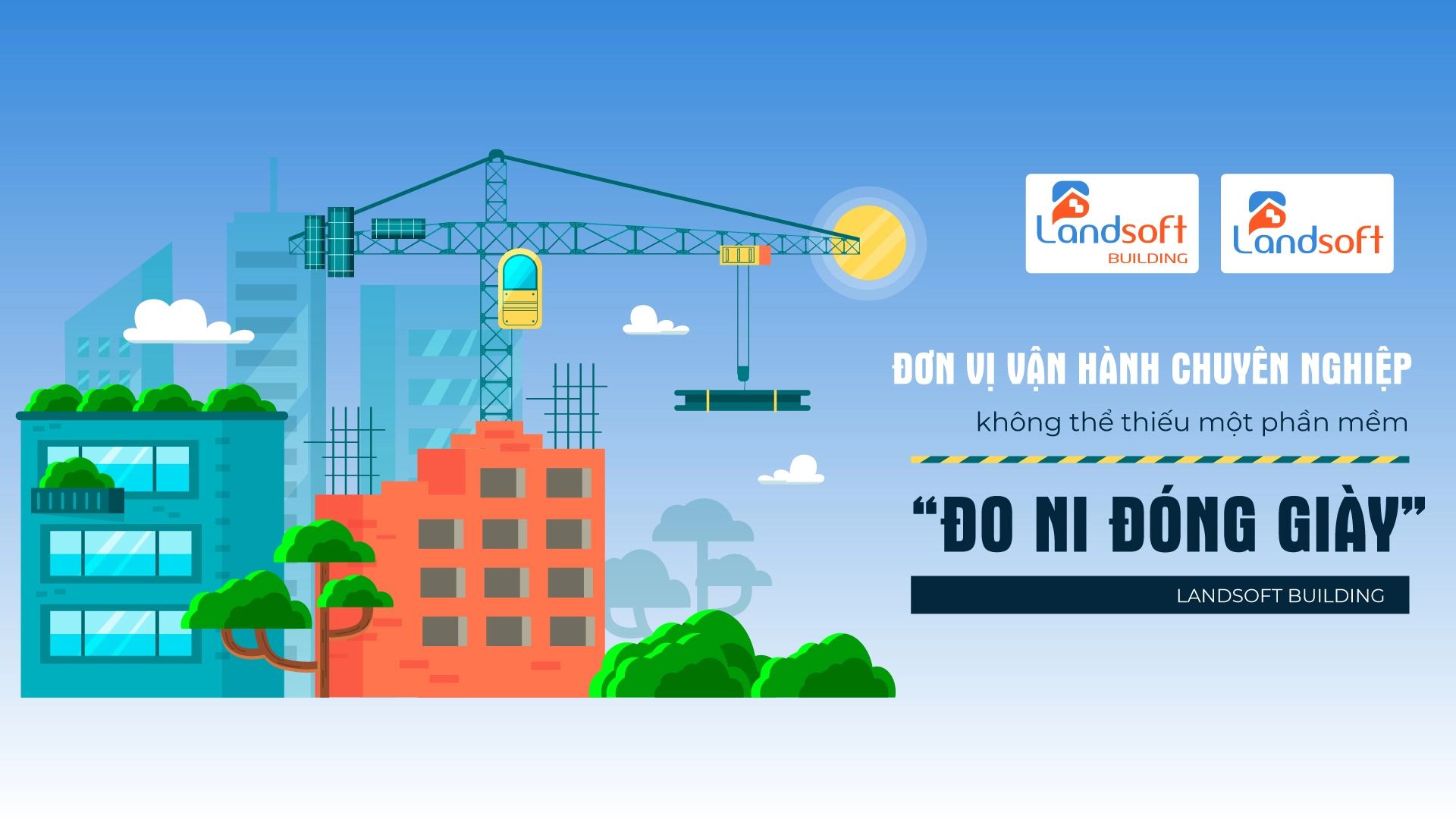Phần mềm Landsoft Building đồng bộ quy trình vận hành tòa nhà giữa Ban quản lý – Cư dân – Ban quản trị như thế nào?