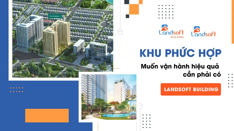 Để quản lý khu phức hợp hiệu quả cần hệ thống quản lý vận hành như thế nào?