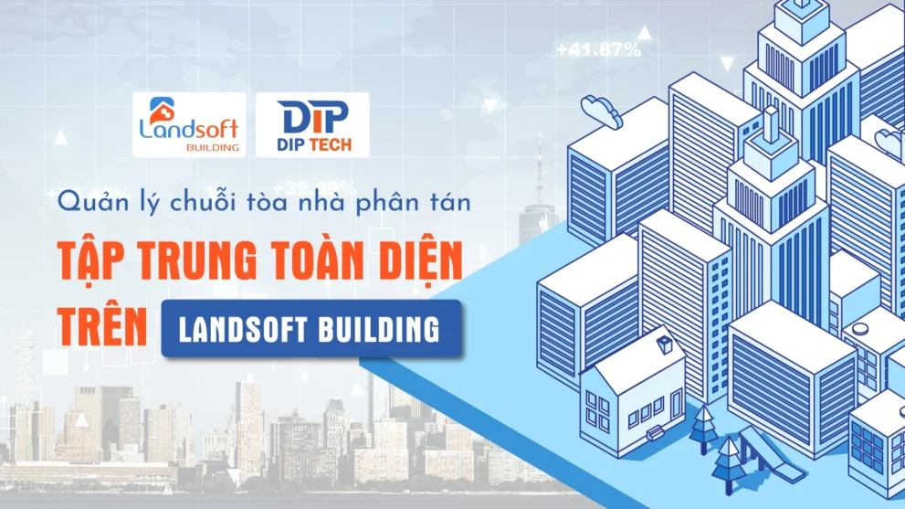 Quản lý vận hành nhiều tòa nhà: đâu là điểm dễ mất kiểm soát nhất?